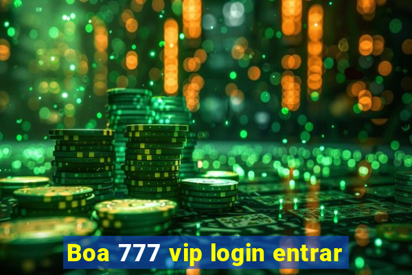 Boa 777 vip login entrar